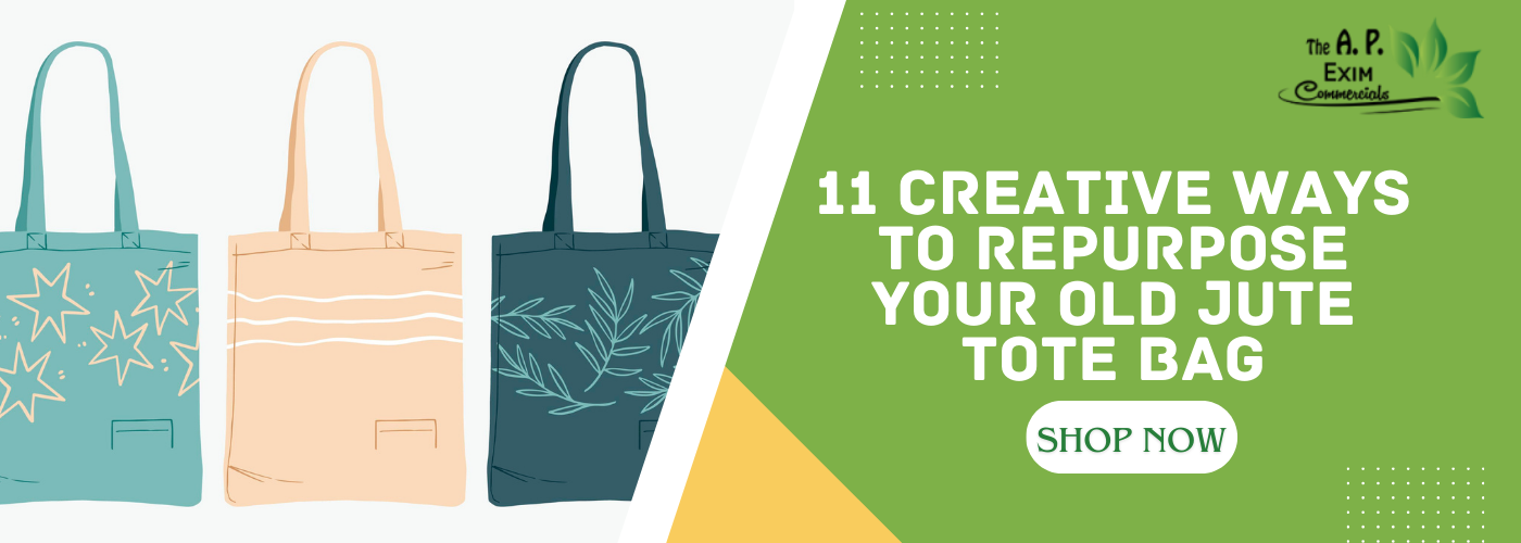 11 Creative Ways to Repurpose Your Old Jute Tote Bag